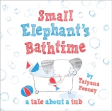Small Elephant's Bathtime, Paperback Book Small Elephant's Bathtime, Paperback Book