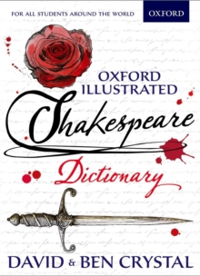 Oxford Illustrated Shakespeare Dictionary, Paperback Book Oxford Illustrated Shakespeare Dictionary, Paperback Book