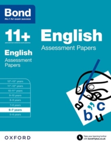 Bond 11+: English: Assessment Papers : 6-7 Years, Paperback Book Bond 11+: English: Assessment Papers : 6-7 Years, Paperback Book