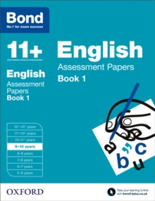 Bond 11+: English: Assessment Papers : 9-10 Years Book 1, Paperback Bond 11+: English: Assessment Papers : 9-10 Years Book 1, Paperback