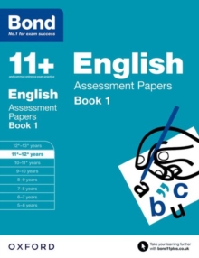Bond 11+: English: Assessment Papers : 11+-12+ Years Book 1, Paperback Book Bond 11+: English: Assessment Papers : 11+-12+ Years Book 1, Paperback Book