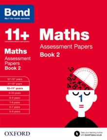 Bond 11+: Maths: Assessment Papers : 10-11+ years Book 2, Paperback Book Bond 11+: Maths: Assessment Papers : 10-11+ years Book 2, Paperback Book