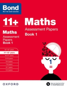Bond 11+: Maths: Assessment Papers : 11-12 Years Book 1, Paperback Bond 11+: Maths: Assessment Papers : 11-12 Years Book 1, Paperback