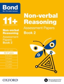 Bond 11+: Non Verbal Reasoning: Assessment Papers : 10-11+ Years Book 2, Paperback Bond 11+: Non Verbal Reasoning: Assessment Papers : 10-11+ Years Book 2, Paperback