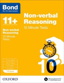 Bond 11+: Non-verbal Reasoning: 10 Minute Tests : 7-8 years, Paperback Book Bond 11+: Non-verbal Reasoning: 10 Minute Tests : 7-8 years, Paperback Book