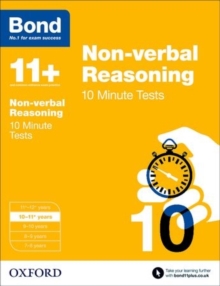 Bond 11+: Non-verbal Reasoning: 10 Minute Tests : 10-11+ years, Paperback Book Bond 11+: Non-verbal Reasoning: 10 Minute Tests : 10-11+ years, Paperback Book