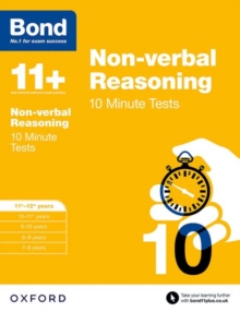 Bond 11+: Non-verbal Reasoning: 10 Minute Tests : 11+-12+ years, Paperback Book Bond 11+: Non-verbal Reasoning: 10 Minute Tests : 11+-12+ years, Paperback Book