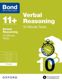 Bond 11+: Verbal Reasoning: 10 Minute Tests : 7-8 Years, Paperback Bond 11+: Verbal Reasoning: 10 Minute Tests : 7-8 Years, Paperback