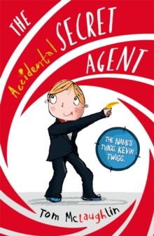The Accidental Secret Agent, Paperback The Accidental Secret Agent, Paperback
