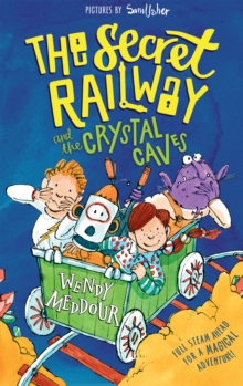 The Secret Railway and the Crystal Caves, Paperback Book The Secret Railway and the Crystal Caves, Paperback Book