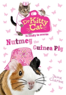 Dr KittyCat is Ready to Rescue: Nutmeg the Guinea Pig, Paperback Book Dr KittyCat is Ready to Rescue: Nutmeg the Guinea Pig, Paperback Book