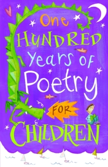 One Hundred Years of Poetry for Children, Paperback Book One Hundred Years of Poetry for Children, Paperback Book