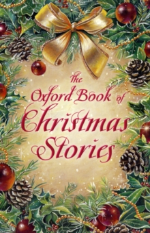 The Oxford Book of Christmas Stories, Paperback Book The Oxford Book of Christmas Stories, Paperback Book