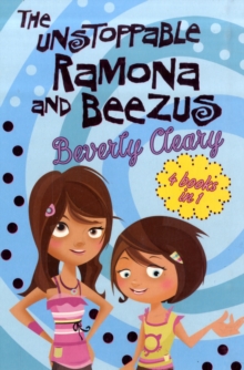The Unstoppable Ramona and Beezus, Paperback The Unstoppable Ramona and Beezus, Paperback
