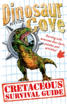 Dinosaur Cove: A Cretaceous Survival Guide, Paperback Book Dinosaur Cove: A Cretaceous Survival Guide, Paperback Book