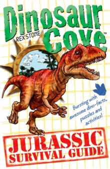 Dinosaur Cove: A Jurassic Survival Guide, Paperback Book Dinosaur Cove: A Jurassic Survival Guide, Paperback Book