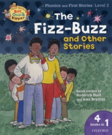 Oxford Reading Tree Read with Biff, Chip, and Kipper: Level 2 Phonics & First Stories: the Fizz-buzz and Other Stories, Paperback Oxford Reading Tree Read with Biff, Chip, and Kipper: Level 2 Phonics & First Stories: the Fizz-buzz and Other Stories, Paperback