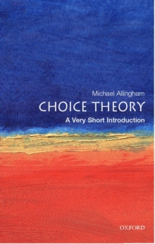 Choice Theory: A Very Short Introduction, Paperback Book Choice Theory: A Very Short Introduction, Paperback Book