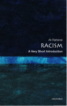 Racism: A Very Short Introduction, Paperback Racism: A Very Short Introduction, Paperback