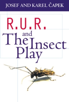 R.U.R. and The Insect Play, Paperback R.U.R. and The Insect Play, Paperback