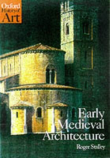 Early Medieval Architecture, Paperback Book Early Medieval Architecture, Paperback Book
