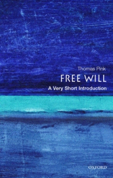 Free Will: A Very Short Introduction, Paperback Book Free Will: A Very Short Introduction, Paperback Book