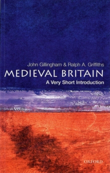 Medieval Britain: A Very Short Introduction, Paperback Book Medieval Britain: A Very Short Introduction, Paperback Book