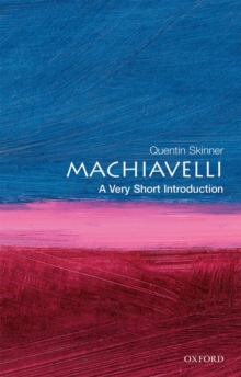 Machiavelli: A Very Short Introduction, Paperback Book Machiavelli: A Very Short Introduction, Paperback Book