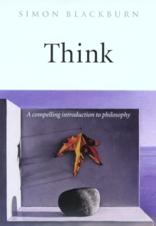 Think : A Compelling Introduction to Philosophy, Paperback Book Think : A Compelling Introduction to Philosophy, Paperback Book