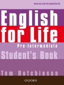 English for Life: Pre-intermediate: Student's Book : General English four-skills course for adults, Paperback Book English for Life: Pre-intermediate: Student's Book : General English four-skills course for adults, Paperback Book