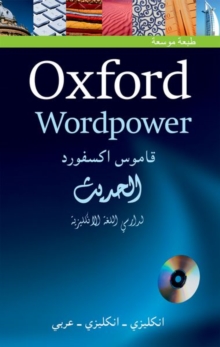 Oxford Wordpower Dictionary for Arabic-speaking Learners of English : A New Edition of This Highly Successful Dictionary for Arabic Learners of English, Mixed media product Oxford Wordpower Dictionary for Arabic-speaking Learners of English : A New Edition of This Highly Successful Dictionary for Arabic Learners of English, Mixed media product