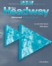 New Headway: Advanced: Teacher's Book : Six-level general English course, Paperback Book New Headway: Advanced: Teacher's Book : Six-level general English course, Paperback Book