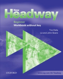 New Headway: Beginner: Workbook (without Key), Paperback Book New Headway: Beginner: Workbook (without Key), Paperback Book