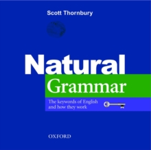 Natural Grammar : The Key Words of English and How They Work, Paperback Natural Grammar : The Key Words of English and How They Work, Paperback