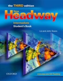 New Headway: Intermediate Third Edition: Student's Book, Paperback Book New Headway: Intermediate Third Edition: Student's Book, Paperback Book