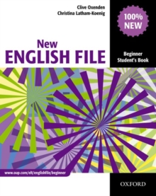 New English File: Beginner: Student's Book : Six-Level General English Course for Adults, Paperback Book New English File: Beginner: Student's Book : Six-Level General English Course for Adults, Paperback Book