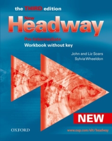 New Headway: Pre-Intermediate Third Edition: Workbook (Without Key), Paperback Book New Headway: Pre-Intermediate Third Edition: Workbook (Without Key), Paperback Book