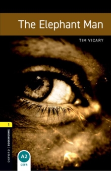 Oxford Bookworms Library: Level 1:: The Elephant Man, Paperback Book Oxford Bookworms Library: Level 1:: The Elephant Man, Paperback Book