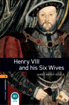 Oxford Bookworms Library: Level 2:: Henry VIII and his Six Wives, Paperback Book Oxford Bookworms Library: Level 2:: Henry VIII and his Six Wives, Paperback Book