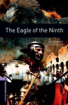 Oxford Bookworms Library: Level 4:: The Eagle of the Ninth, Paperback Book Oxford Bookworms Library: Level 4:: The Eagle of the Ninth, Paperback Book