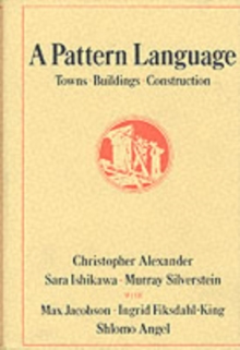 A Pattern Language : Towns, Buildings, Construction, Hardback Book A Pattern Language : Towns, Buildings, Construction, Hardback Book
