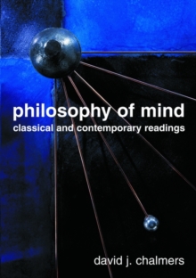 Philosophy of Mind : Classical and Contemporary Readings, Paperback Book Philosophy of Mind : Classical and Contemporary Readings, Paperback Book