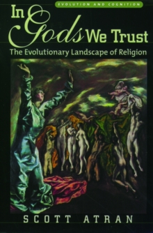 In Gods We Trust : The Evolutionary Landscape of Religion, Paperback Book In Gods We Trust : The Evolutionary Landscape of Religion, Paperback Book