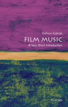 Film Music: A Very Short Introduction, Paperback Book Film Music: A Very Short Introduction, Paperback Book