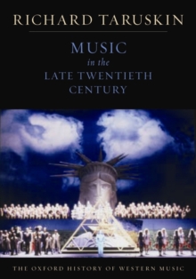 The Oxford History of Western Music: Music in the Late Twentieth Century, Paperback Book The Oxford History of Western Music: Music in the Late Twentieth Century, Paperback Book