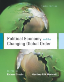 Political Economy and the Changing Global Order, Paperback Political Economy and the Changing Global Order, Paperback