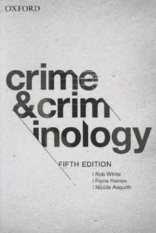 Crime and Criminology 5e, Paperback Book Crime and Criminology 5e, Paperback Book