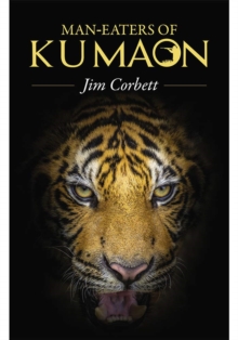 Man-eaters of Kumaon, Paperback Book Man-eaters of Kumaon, Paperback Book