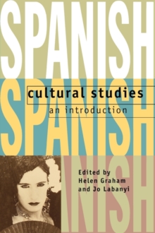 Spanish Cultural Studies: An Introduction : The Struggle for Modernity, Paperback Book Spanish Cultural Studies: An Introduction : The Struggle for Modernity, Paperback Book