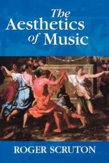 The Aesthetics of Music, Paperback Book The Aesthetics of Music, Paperback Book
